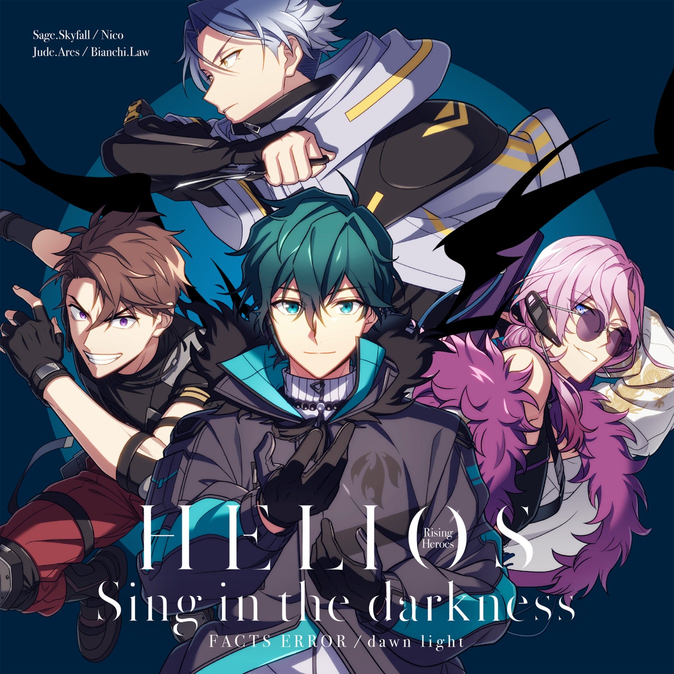 『HELIOS Rising Heroes』 Sing in the darkness 「FACTS ERROR」／「dawn light」本日発売！！