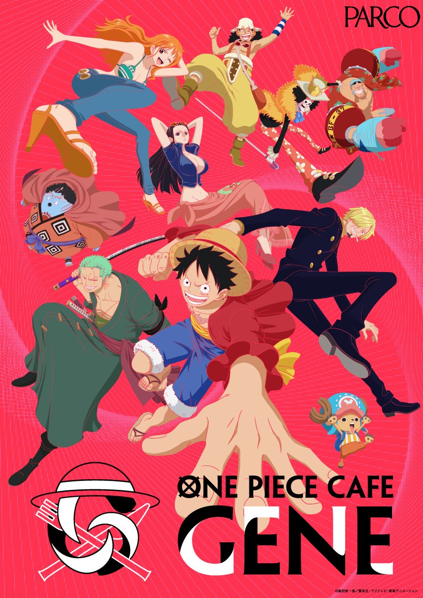 TVアニメ『ONE PIECE』の珠玉の名シーンを食べつくせ！​期間限定コラボレーションカフェ「ONE PIECE CAFE GENE」​渋谷PARCOにて開催!!!!​