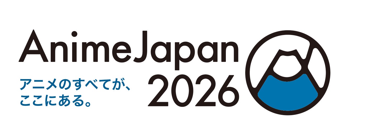 2026年3月28日（土）・29日（日）開催「AnimeJapan2026」にADKエモーションズとスタジオKAIがブース出展！